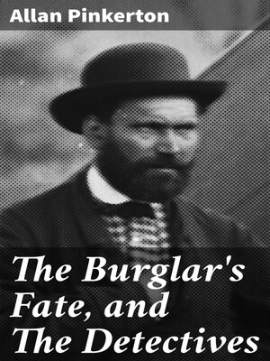 cover image of The Burglar's Fate, and the Detectives